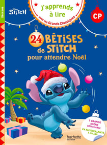 J'apprends à lire avec les grands classiques Disney : 24 bêtises de Stitch pour attendre Noël