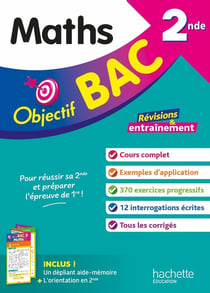 Objectif bac : Maths - 2de - Révisions & entraînement