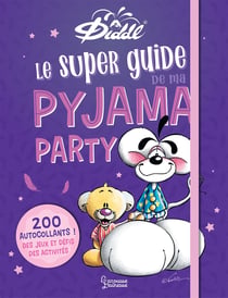 Diddl : Le super guide de ma pyjama party