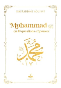 Muhammad en 10 questions-réponses