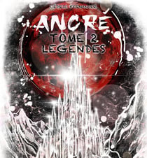 Ancré Tome 2 : Légendes