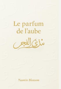 Le parfum de l'aube