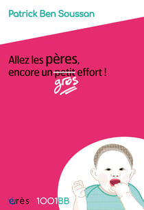 Allez les pères, encore un effort !
