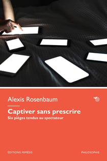 Captiver sans prescrire : Six pièges tendus au spectateur