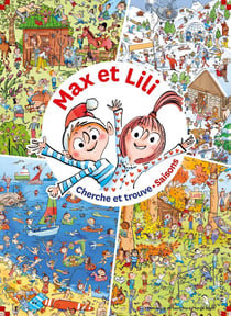 Max et Lili : Cherche et Trouve : Saisons