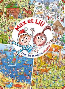 Max et Lili : Cherche et Trouve : Saisons