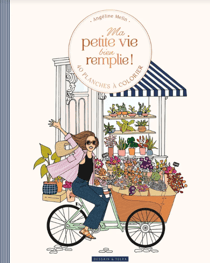 Coloriage luxe - Ma petite vie bien remplie ! - Angéline Melin