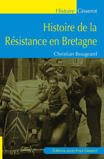 Histoire de la Résistance en Bretagne