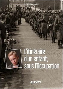 L'itineraire d'un enfant, sous l'occupation