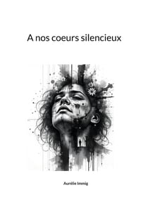 A nos coeurs silencieux