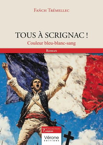 Tous à Scrignac ! : Couleur bleu-blanc-sang