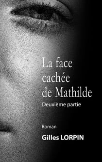 La face cachée de Mathilde : Drame sentimental
