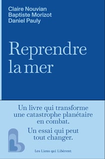 Reprendre la mer aux machines (tp) : L'idée qu'il manquait pour sauver l'océan et la pêche