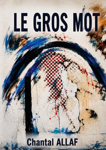 Le Gros Mot