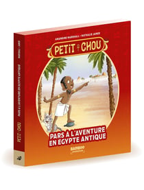 Petit Chou : Aventures en Egypte antique