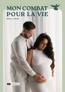 Mon combat pour la vie