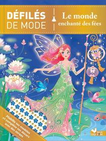 Défilés de mode - le monde enchanté des fées : 15 silhouettes à habiller