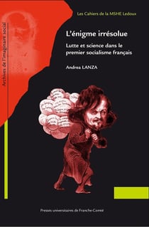 L'énigme irrésolue : Lutte et science dans le premier socialisme français