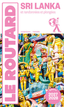 Guide du Routard : Sri Lanka et randonnées et plongées (édition 2027/2028)