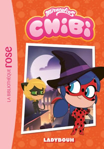 Miraculous Chibi Tome 3 : Ladybouh