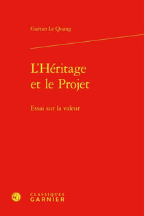 L'héritage et le projet : Essai sur la valeur