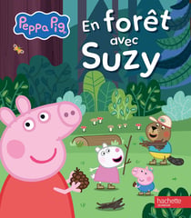 Peppa Pig : Balade en forêt