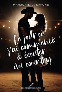 Le jour où j'ai commencé à écouter du country