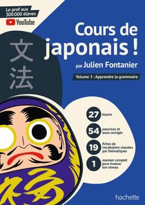 Cours de japonais ! Tome 3 : Initiation à la grammaire