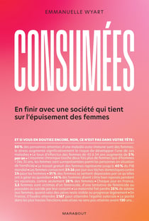 Consumées : En finir avec un système qui tient sur l'épuisement des femmes