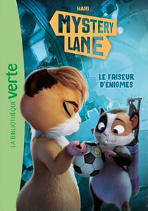 Mystery Lane Tome 17 : Le faiseur d'énigmes