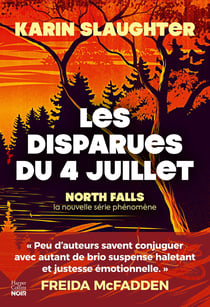 Les Disparues du 4 juillet : La nouvelle série de Karin Slaughter pour les amateurs de thrillers et polar