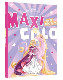 DISNEY PRINCESSES - Maxi Colo avec modèles - Spécial Licornes