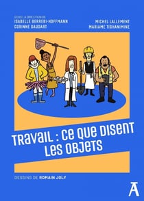 Travail : Ce que disent les objets