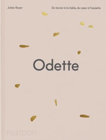 Odette : Du terroir à la table, du coeur à l'assiette