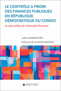 Le contrôle a priori des finances publiques en République démocratique du Congo : La raison d'être de la patrouille financière