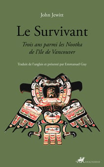 Le survivant : Trois ans parmi les Nootka de l'ile de Vancouver