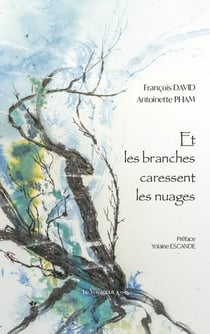 Et les branches caressent les nuages