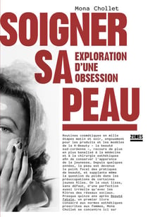 Soigner sa peau - Exploration d'une obsession