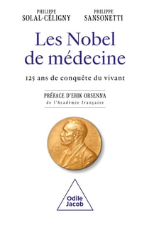 Prix Nobel de médecine : 125 ans de conquêtes du vivant