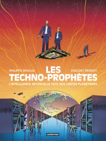 Les Techno prophètes : L'intelligence artificielle face aux limites planétaires