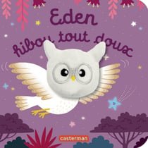Eden hibou tout doux : Livre marionnette pour bébé - dès 3 mois