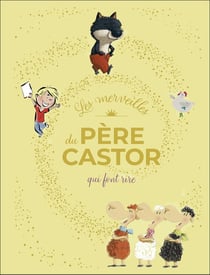 Les merveilles du Père Castor qui font rire