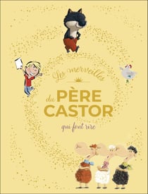 Les merveilles du Père Castor qui font rire