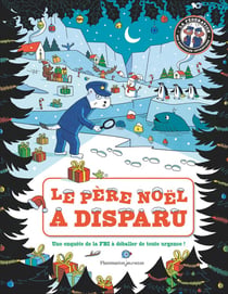 Le Père Noël a disparu : Une enquête de la FBI à déballer de toute urgence !