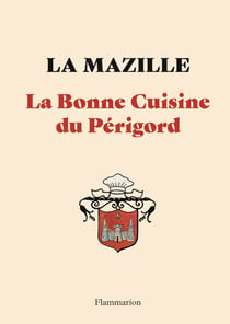 La Bonne Cuisine du Périgord