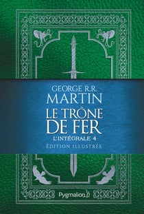 Le Trône de Fer : L'intégrale 4 illustrée