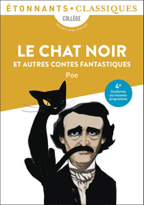 Le Chat noir et autres contes fantastiques : William Wilson - Le Masque de la Mort rouge - Metzengerstein