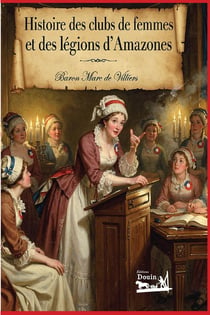 Histoire des clubs de femmes et des légions d'Amazones