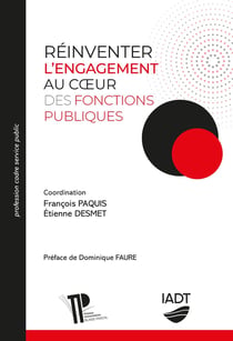 Réinventer l'engagement au coeur des fonctions publiques