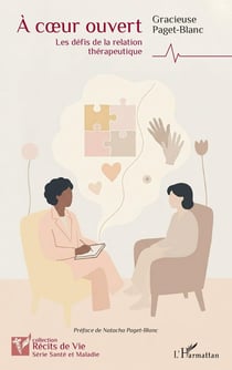 À cur ouvert : Les défis de la relation thérapeutique